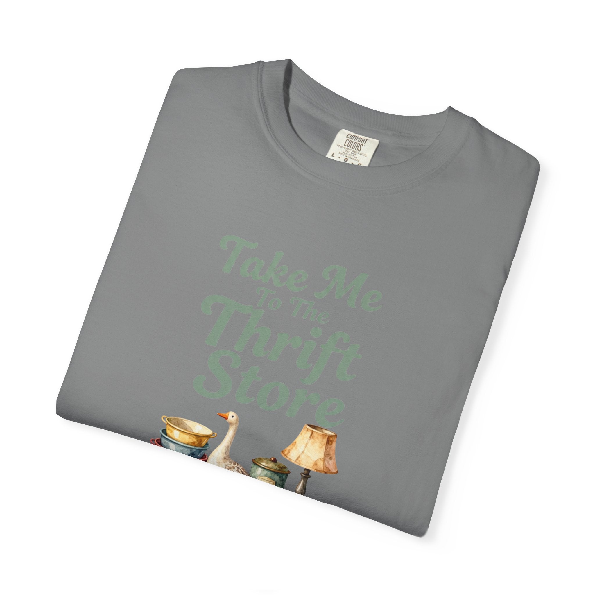 Take Me to the Thrift Store T-Shirt — Vintage Thrifting Graphic Tee