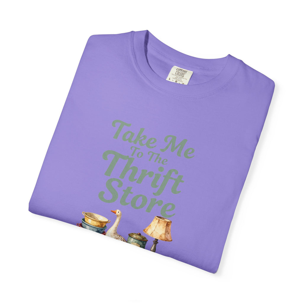 Take Me to the Thrift Store T-Shirt — Vintage Thrifting Graphic Tee