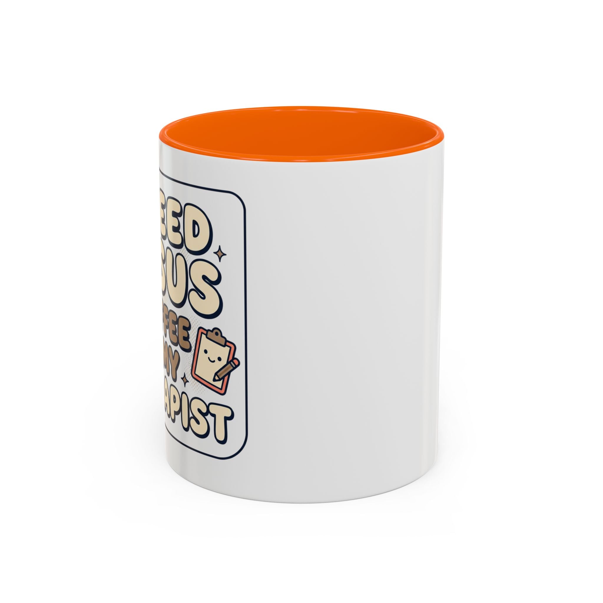 I Need Jesus, Coffee & My Therapist Accent Coffee Mug — Funny Christian Gift