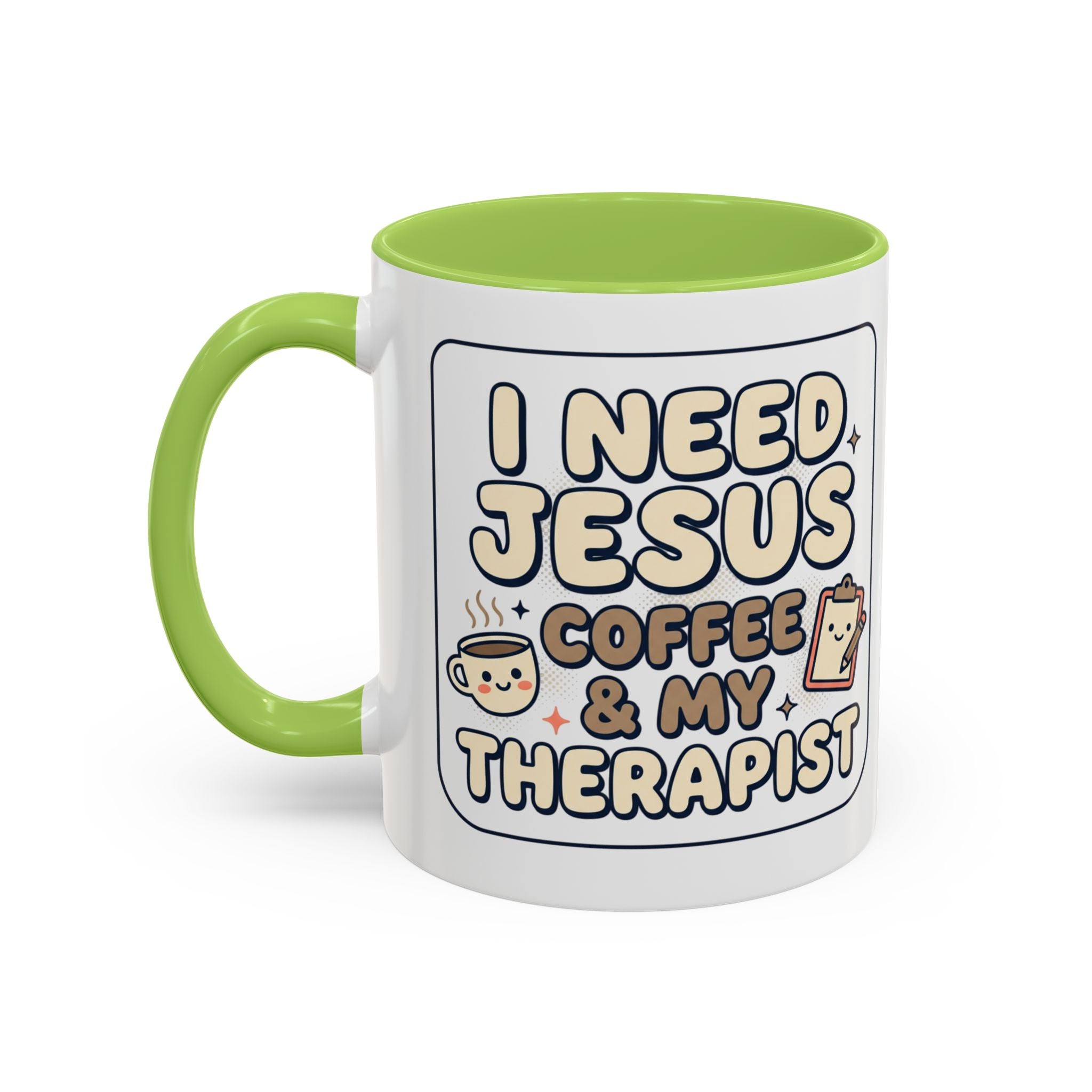 I Need Jesus, Coffee & My Therapist Accent Coffee Mug — Funny Christian Gift
