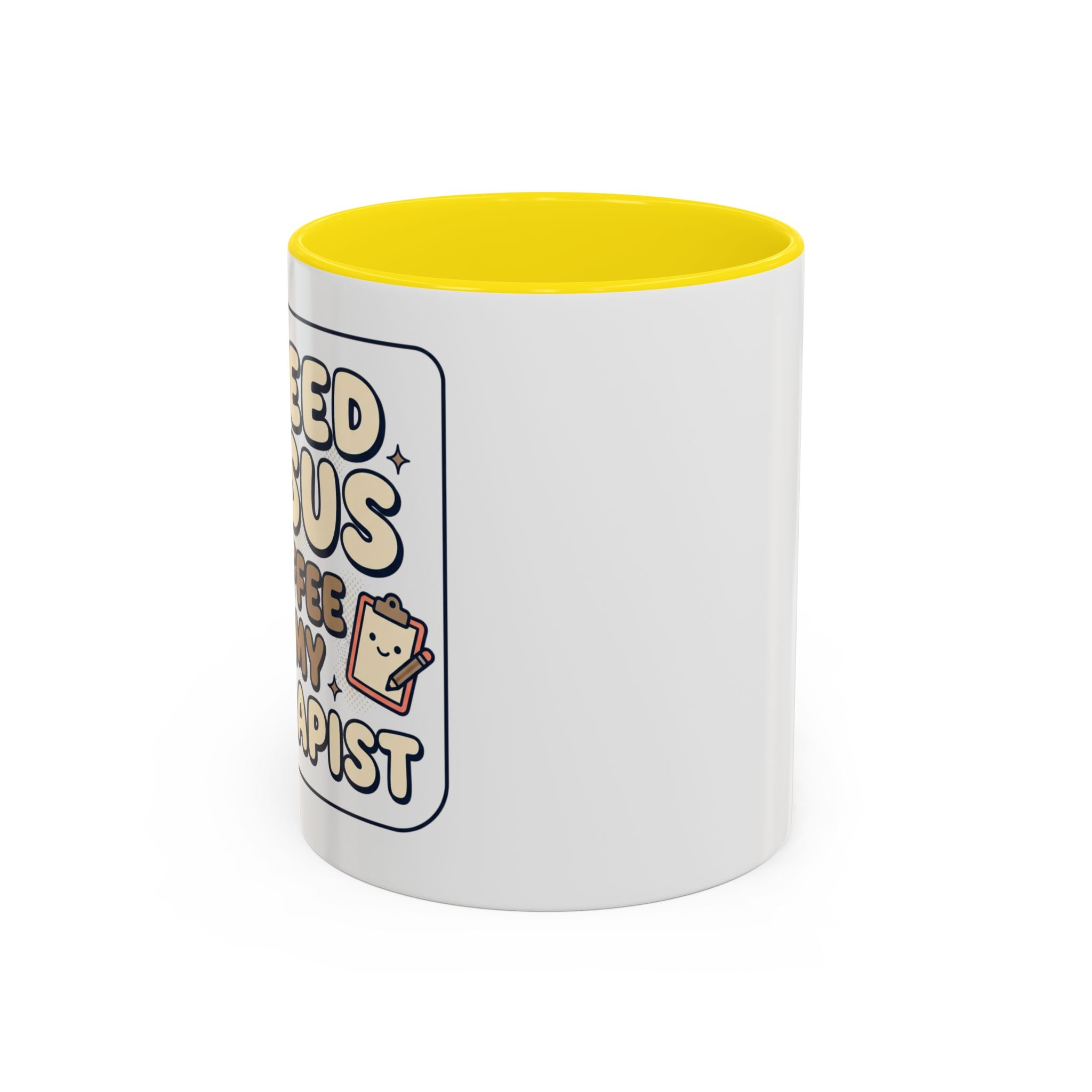 I Need Jesus, Coffee & My Therapist Accent Coffee Mug — Funny Christian Gift