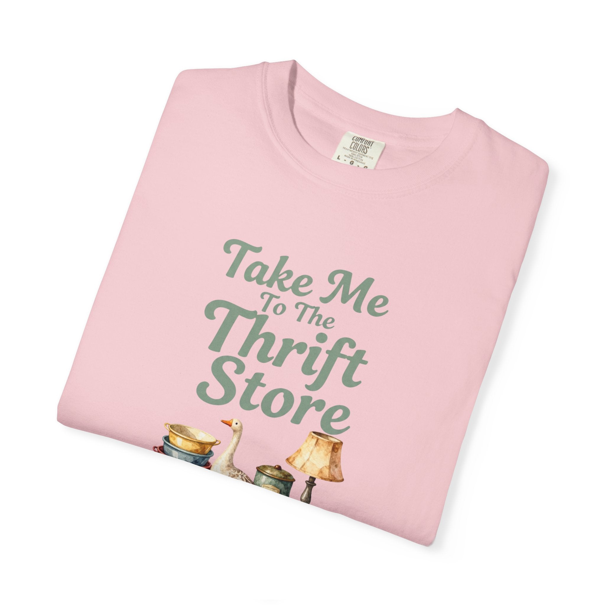 Take Me to the Thrift Store T-Shirt — Vintage Thrifting Graphic Tee