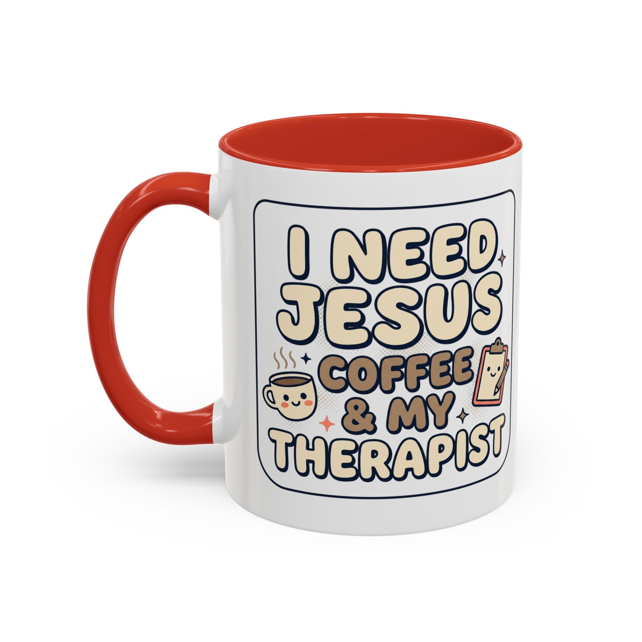 I Need Jesus, Coffee & My Therapist Accent Coffee Mug — Funny Christian Gift
