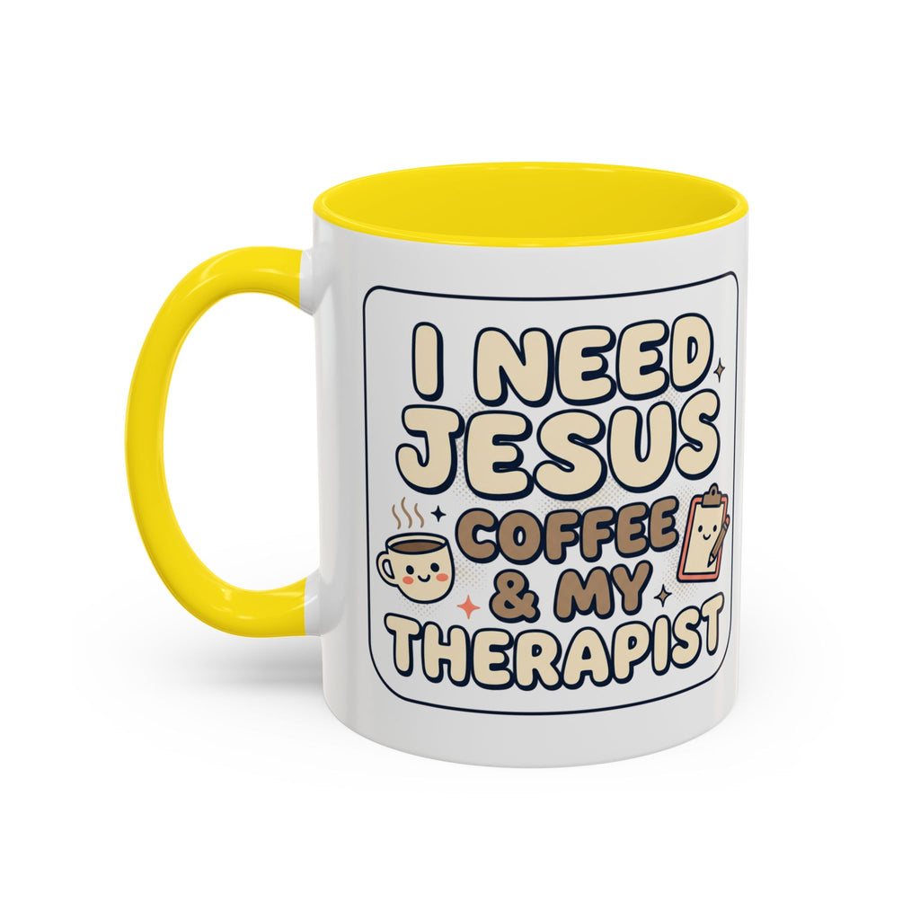 I Need Jesus, Coffee & My Therapist Accent Coffee Mug — Funny Christian Gift