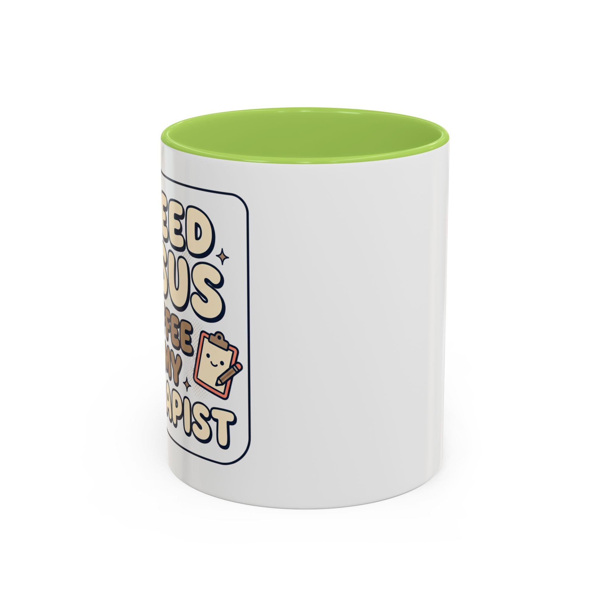 I Need Jesus, Coffee & My Therapist Accent Coffee Mug — Funny Christian Gift