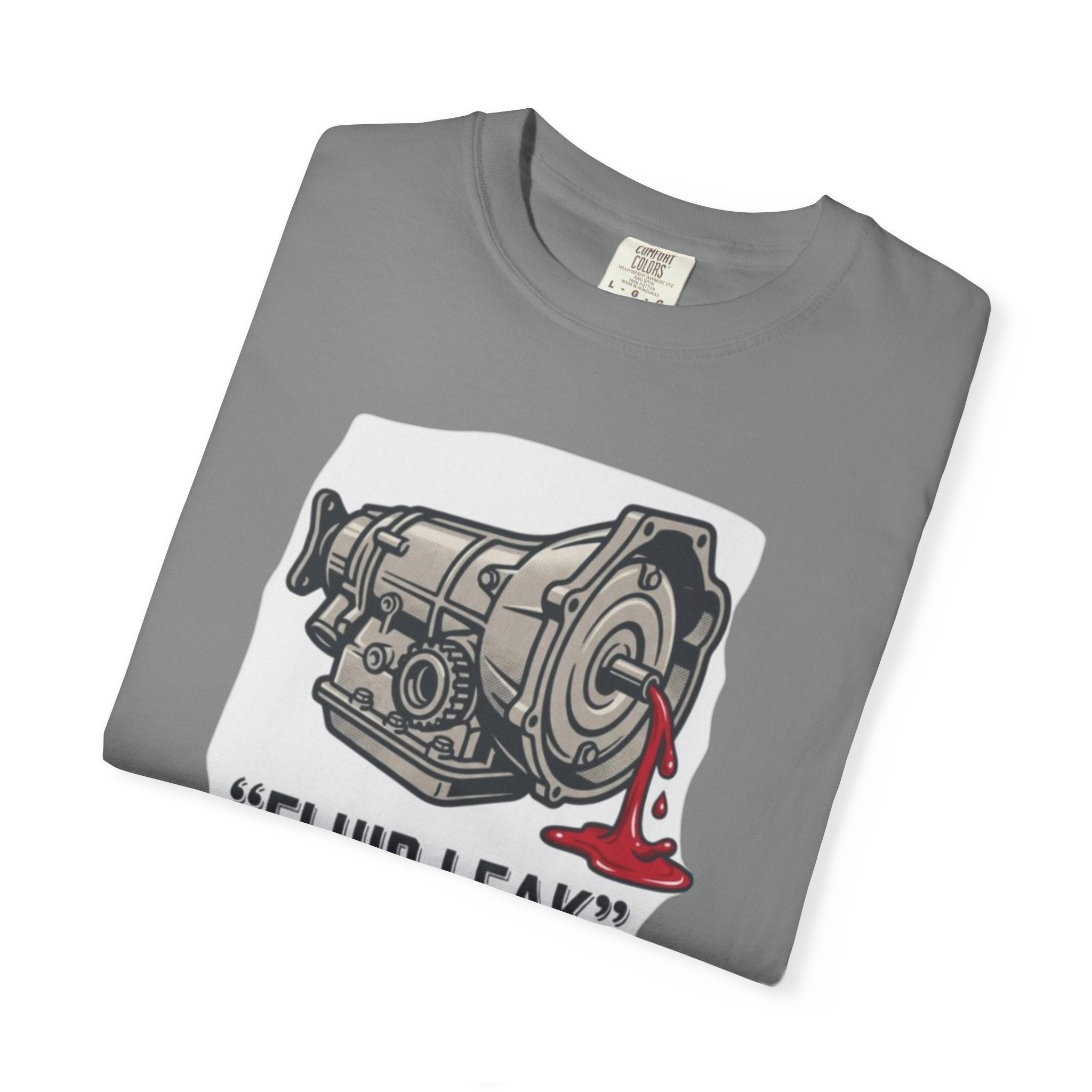 Transmission 'Fluid Leak' T-Shirt — Funny Mechanic Auto Humor Tee